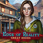 Edge of Reality: Great Deeds