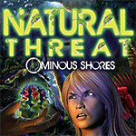 Natural Threat: Ominous Shores