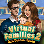 Virtual Families 2: Our Dream House