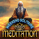 Weekend Solitaire: Meditation